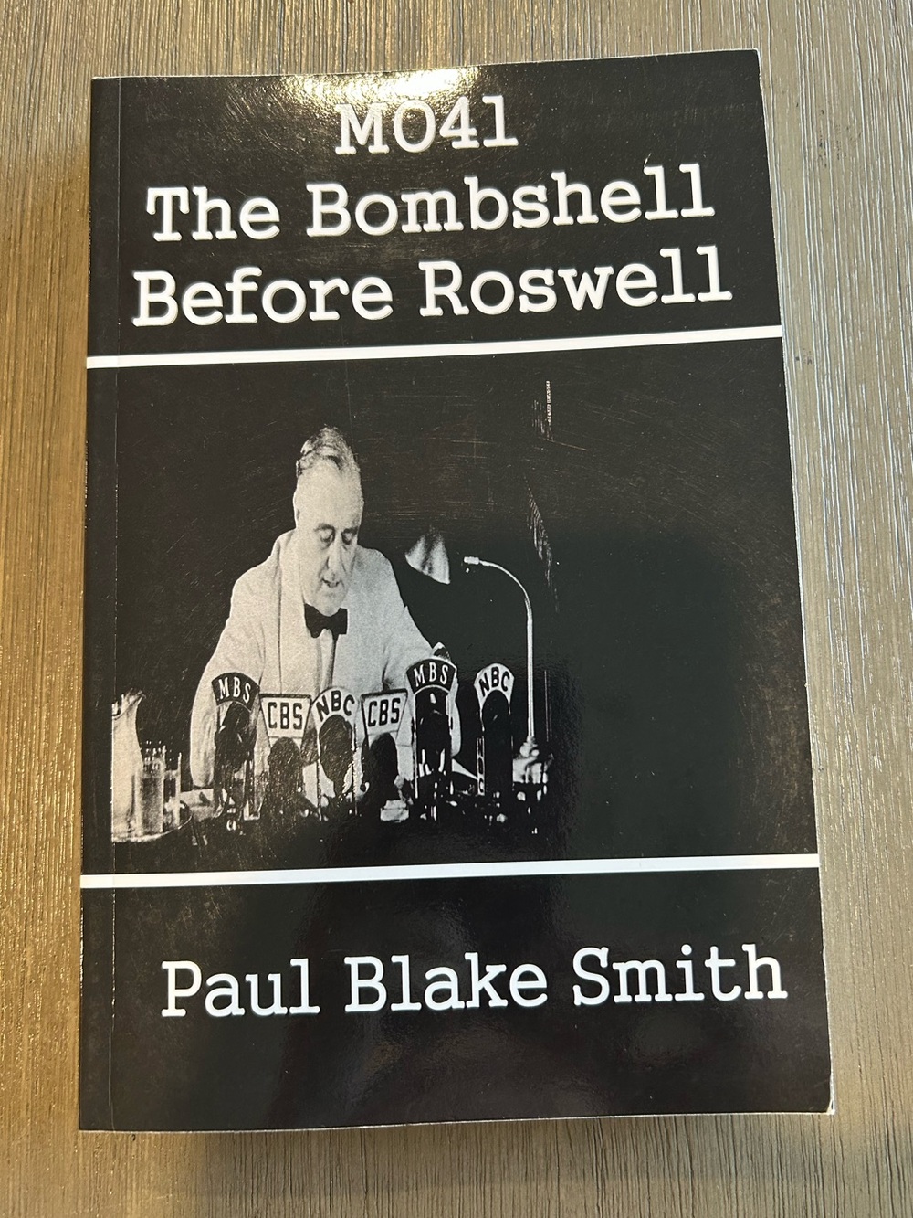 MO41 The Bombshell Before Roswell Paperback by Paul Blake Smith